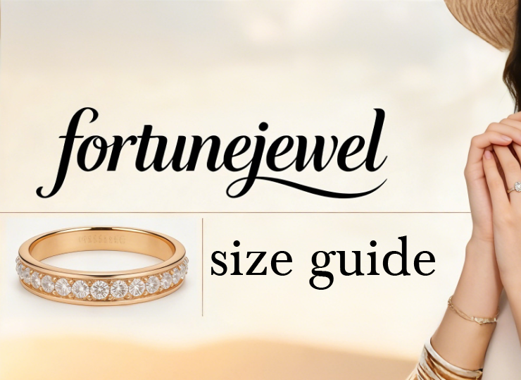 FIND YOUR FIT: THE Fortune Jewel SIZE GUIDE Fortune Jewel